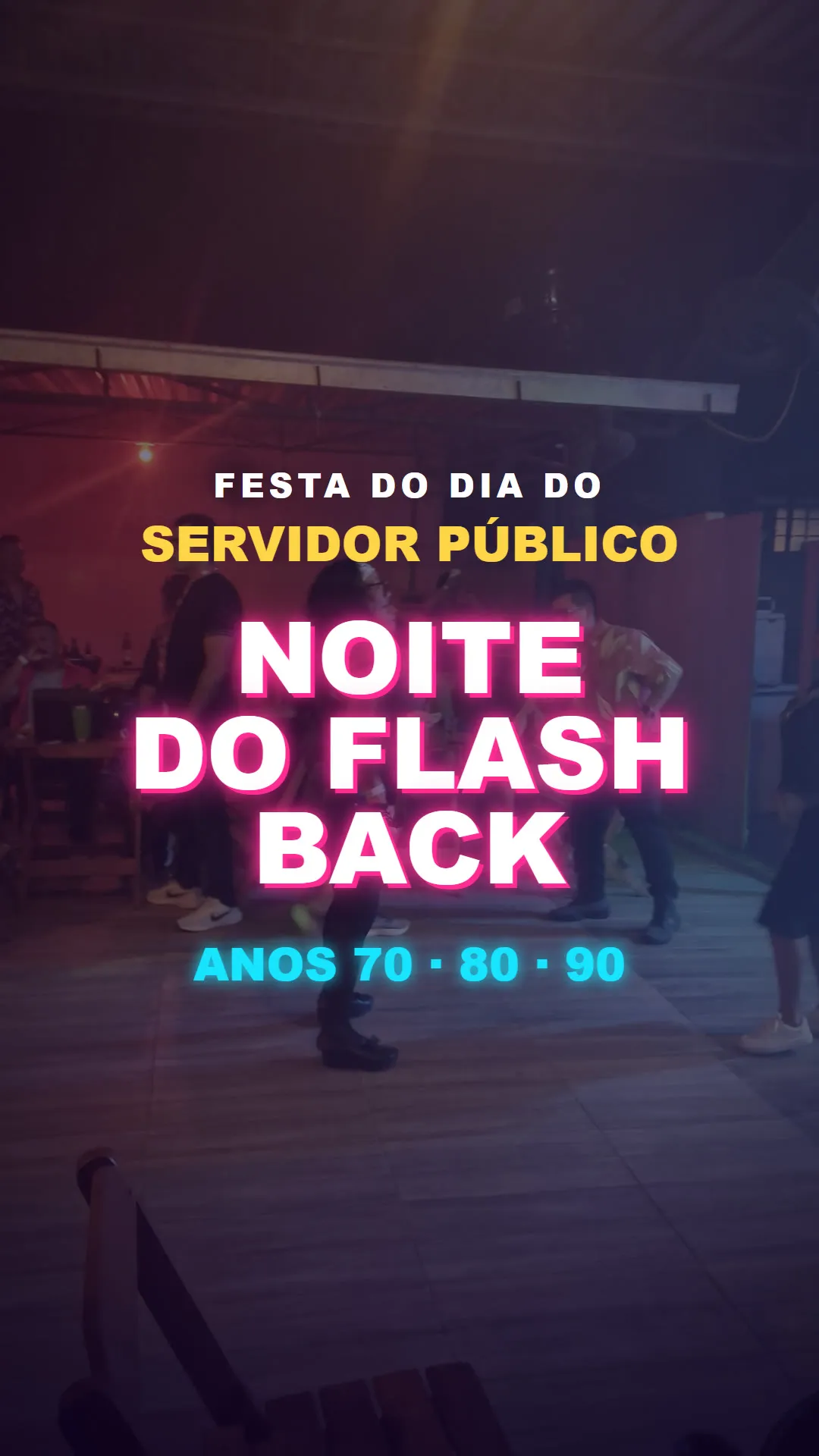 Noite do Flashback reúne educadores e servidores em festa do Dia do Servidor Público